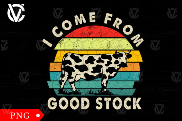 I Come from Good Stock Cowboy Png