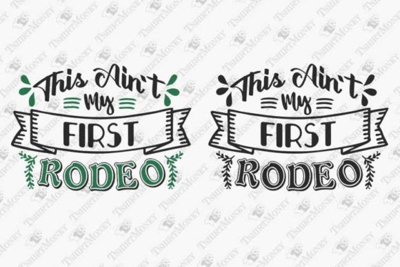 Review: This Ain t My First Rodeo Cowboy Country Embroidery Design