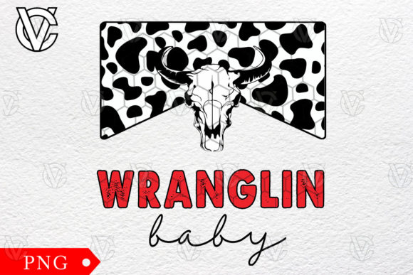 Wranglin Baby Western Sublimation Cowboy